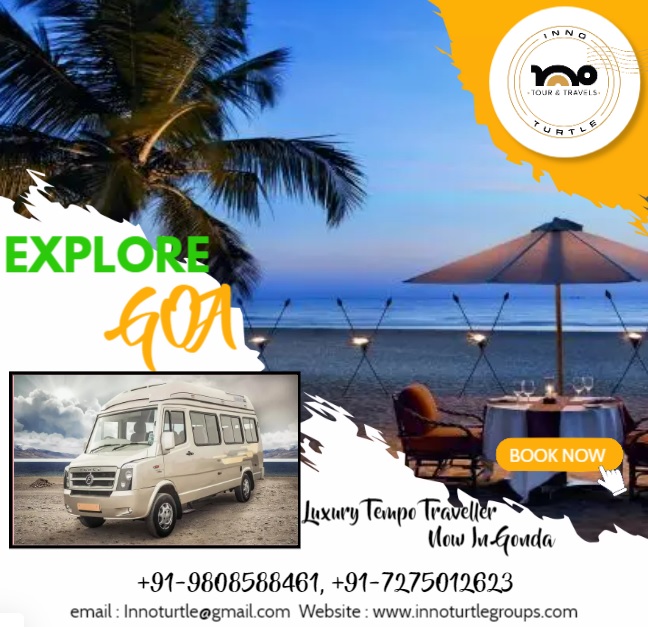 Tours Booking - INNO TURTLE Tours & Travels, Tempo Traveller on Rent Gonda,  Hire Tempo Traveller Gonda